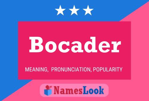 Постер имени Bocader