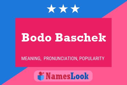 Постер имени Bodo Baschek