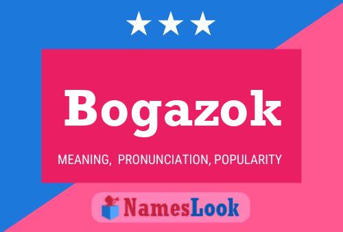 Постер имени Bogazok