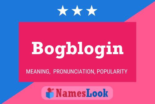 Постер имени Bogblogin