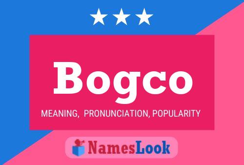 Постер имени Bogco