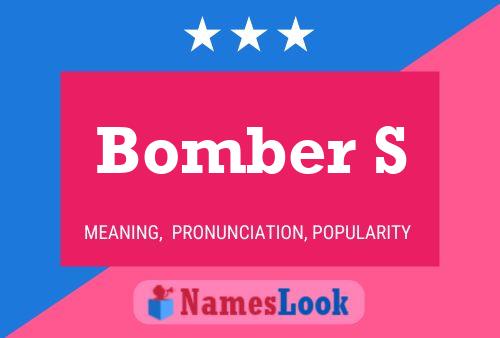 Постер имени Bomber S