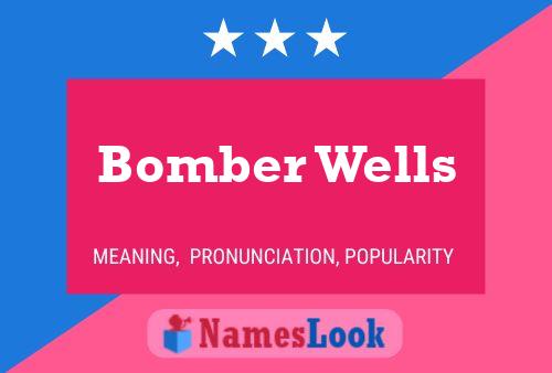 Постер имени Bomber Wells