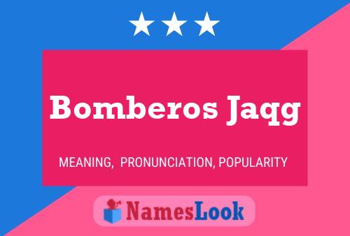 Постер имени Bomberos Jaqg