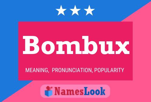 Постер имени Bombux