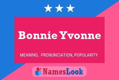 Постер имени Bonnie Yvonne