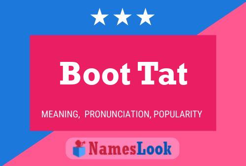 Постер имени Boot Tat