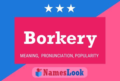 Постер имени Borkery