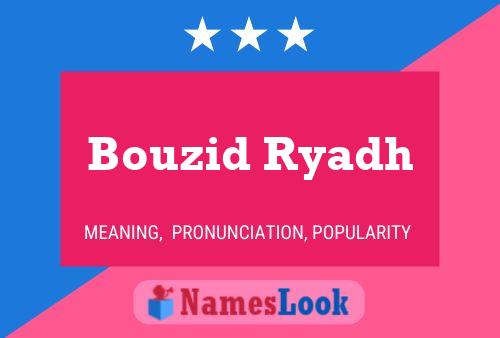 Постер имени Bouzid Ryadh