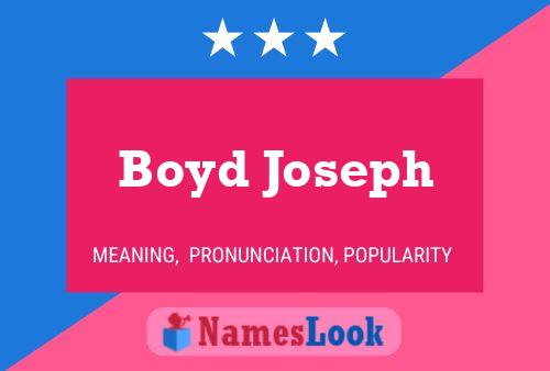 Постер имени Boyd Joseph