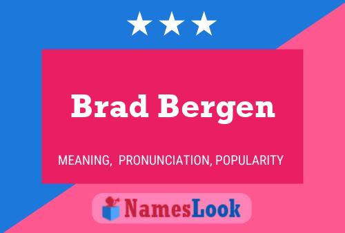 Постер имени Brad Bergen