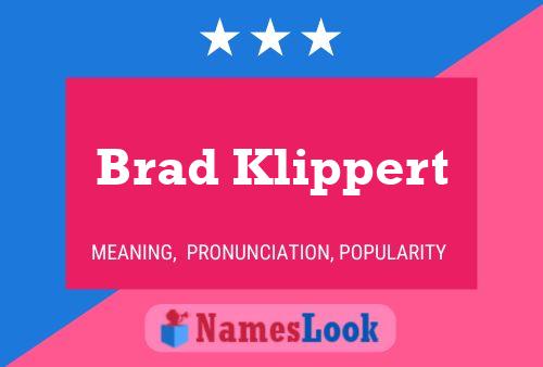 Постер имени Brad Klippert