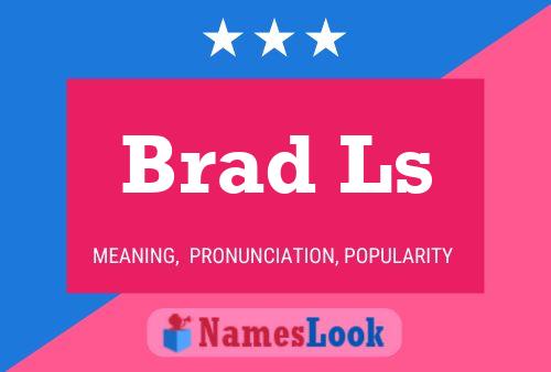 Постер имени Brad Ls