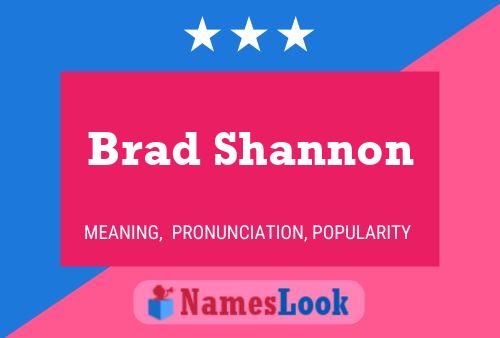 Постер имени Brad Shannon