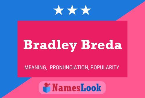 Постер имени Bradley Breda