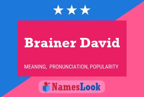 Постер имени Brainer David