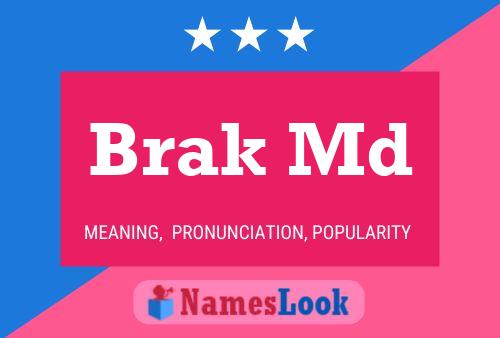 Постер имени Brak Md