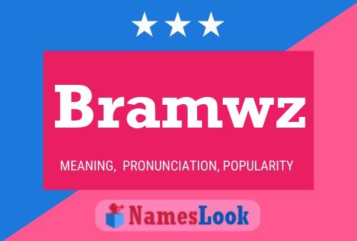 Постер имени Bramwz