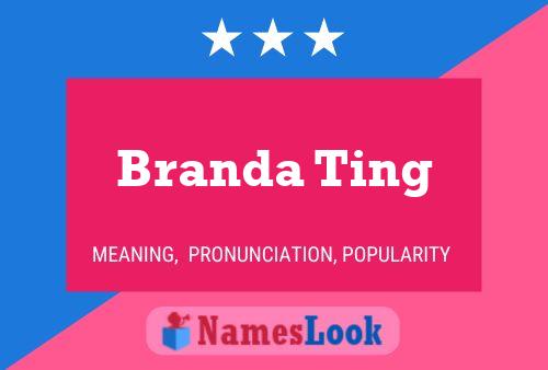 Постер имени Branda Ting