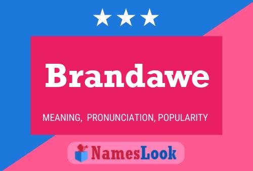 Постер имени Brandawe