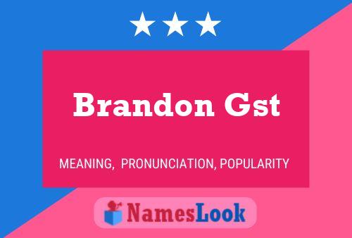 Постер имени Brandon Gst