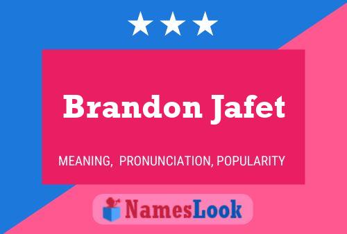 Постер имени Brandon Jafet