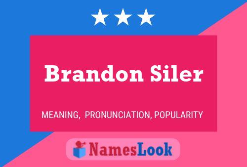 Постер имени Brandon Siler