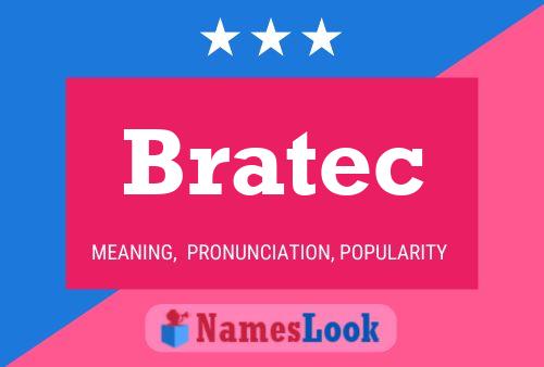 Постер имени Bratec