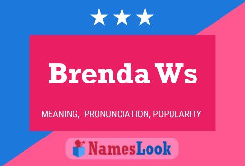 Постер имени Brenda Ws