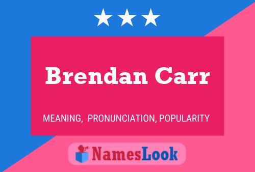 Постер имени Brendan Carr