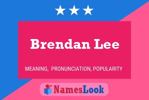 Постер имени Brendan Lee