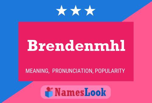 Постер имени Brendenmhl