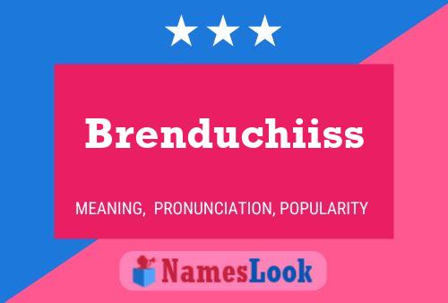 Постер имени Brenduchiiss