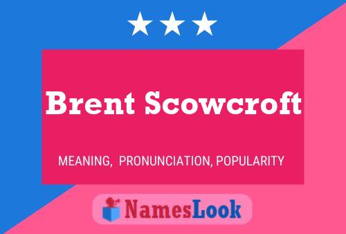 Постер имени Brent Scowcroft