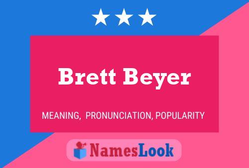 Постер имени Brett Beyer