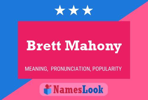 Постер имени Brett Mahony