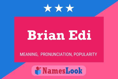 Постер имени Brian Edi