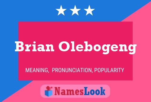 Постер имени Brian Olebogeng