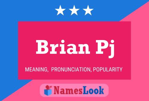 Постер имени Brian Pj