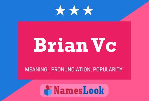 Постер имени Brian Vc