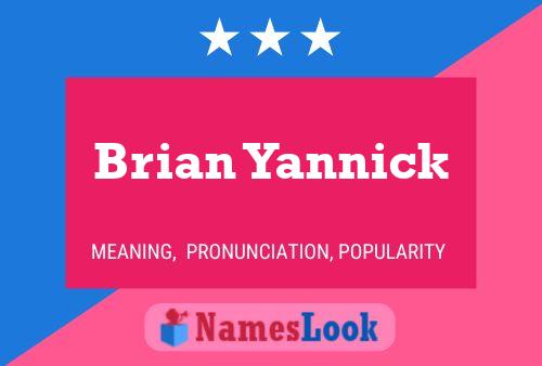 Постер имени Brian Yannick