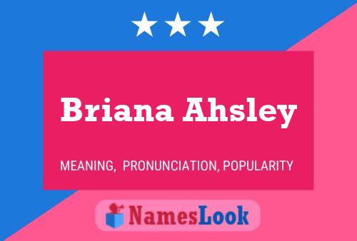 Постер имени Briana Ahsley