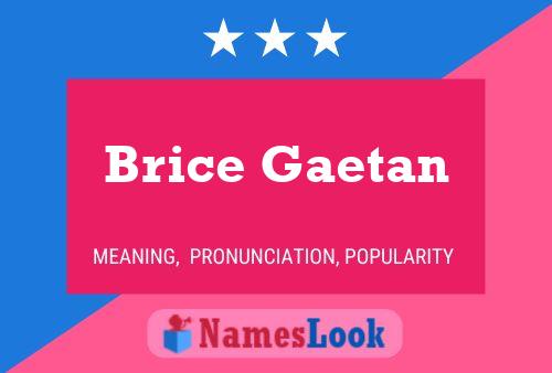 Постер имени Brice Gaetan