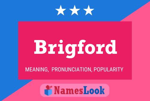 Постер имени Brigford