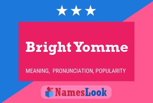 Постер имени Bright Yomme