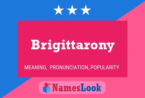 Постер имени Brigittarony