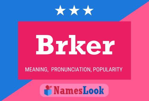 Постер имени Brker