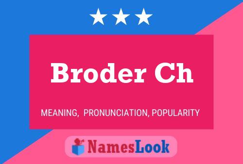 Постер имени Broder Ch