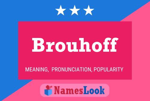 Постер имени Brouhoff