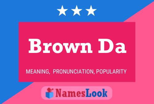 Постер имени Brown Da